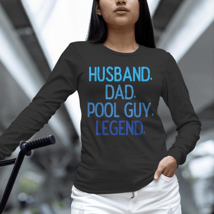Husband Dad Pool Guy Legend Fathers Day Swimming Papa Unisex Long Sleeve T-Shirt Husband Dad Pool Guy Legend Fathers Day Swimming Papa Unisex Long Sleeve T-Shirt
