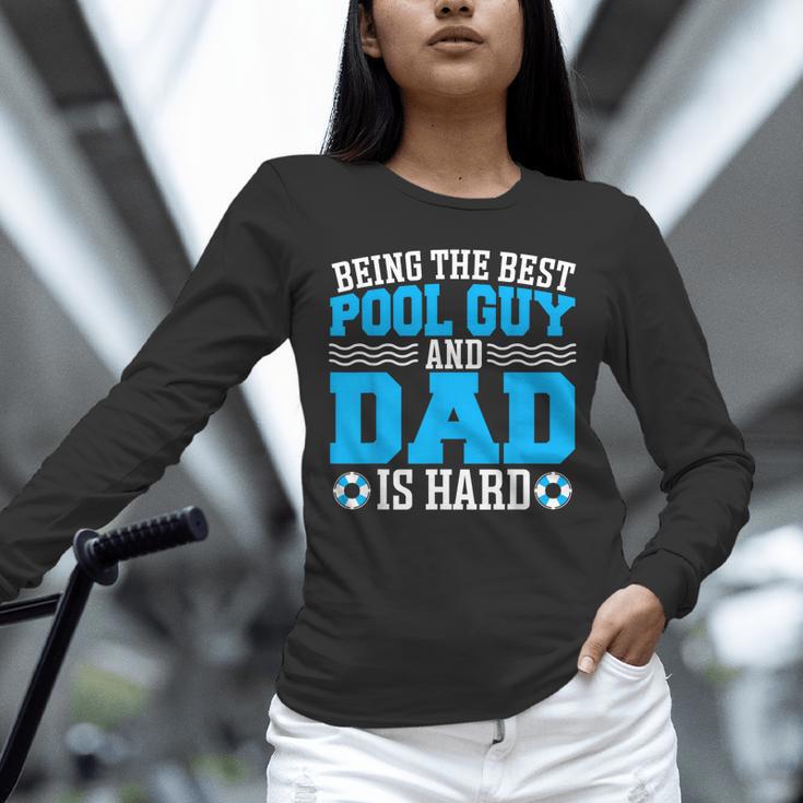 Pool Guy And Pool Dad Men Swimming Pool Owner Unisex Long Sleeve T-Shirt Pool Guy And Pool Dad Men Swimming Pool Owner Unisex Long Sleeve T-Shirt