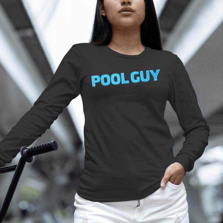 Pool Guy Swimming Pool Service Unisex Long Sleeve T-Shirt Pool Guy Swimming Pool Service Unisex Long Sleeve T-Shirt
