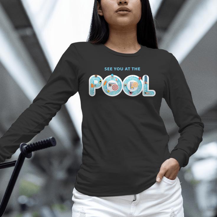 See You At The Pool Summer Swimming Pool Unisex Long Sleeve T-Shirt See You At The Pool Summer Swimming Pool Unisex Long Sleeve T-Shirt