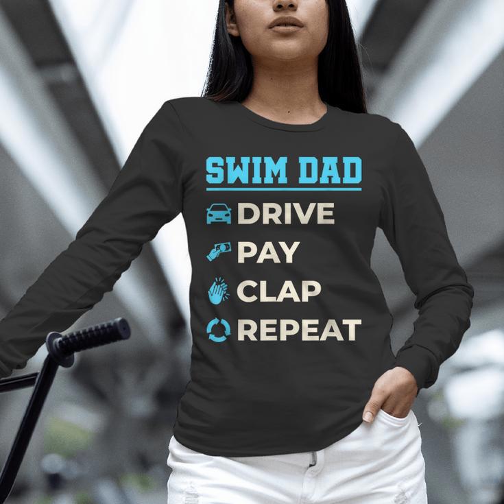 Swim Dad Drive Pay Clap Repeat Swimming Team Father Unisex Long Sleeve T-Shirt