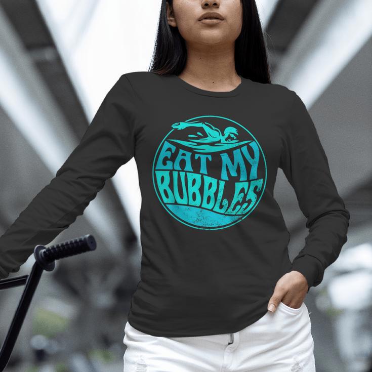 Swimming Quote For Swimmers Swim Team Eat My Bubbles Unisex Long Sleeve T-Shirt Swimming Quote For Swimmers Swim Team Eat My Bubbles Unisex Long Sleeve T-Shirt
