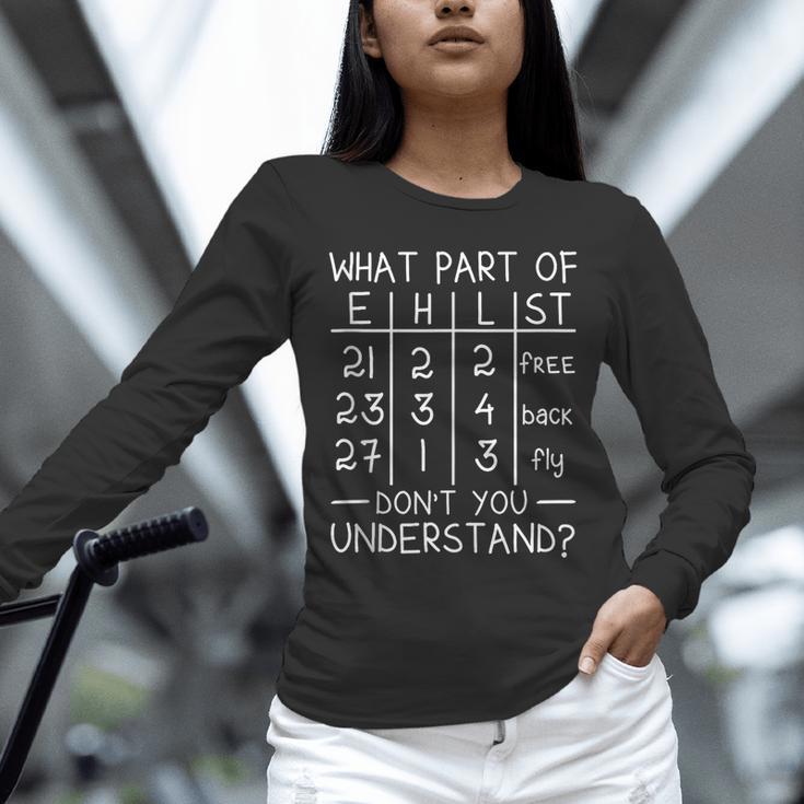 Swimming Swimmer What Part Don't You Understand Swim Team Unisex Long Sleeve T-Shirt Swimming Swimmer What Part Don't You Understand Swim Team Unisex Long Sleeve T-Shirt