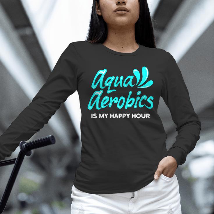 Swimming Water Aerobics Lover Aqua Aerobics Is My Happy Hour Unisex Long Sleeve T-Shirt Swimming Water Aerobics Lover Aqua Aerobics Is My Happy Hour Unisex Long Sleeve T-Shirt
