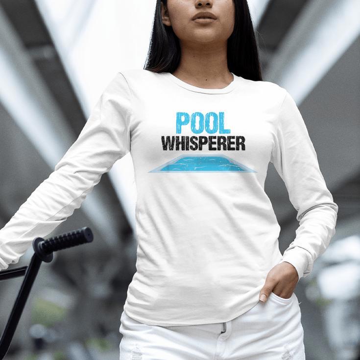 Pool Guy For Swimming Pool Boy And Pool Cleaner Unisex Long Sleeve T-Shirt Pool Guy For Swimming Pool Boy And Pool Cleaner Unisex Long Sleeve T-Shirt