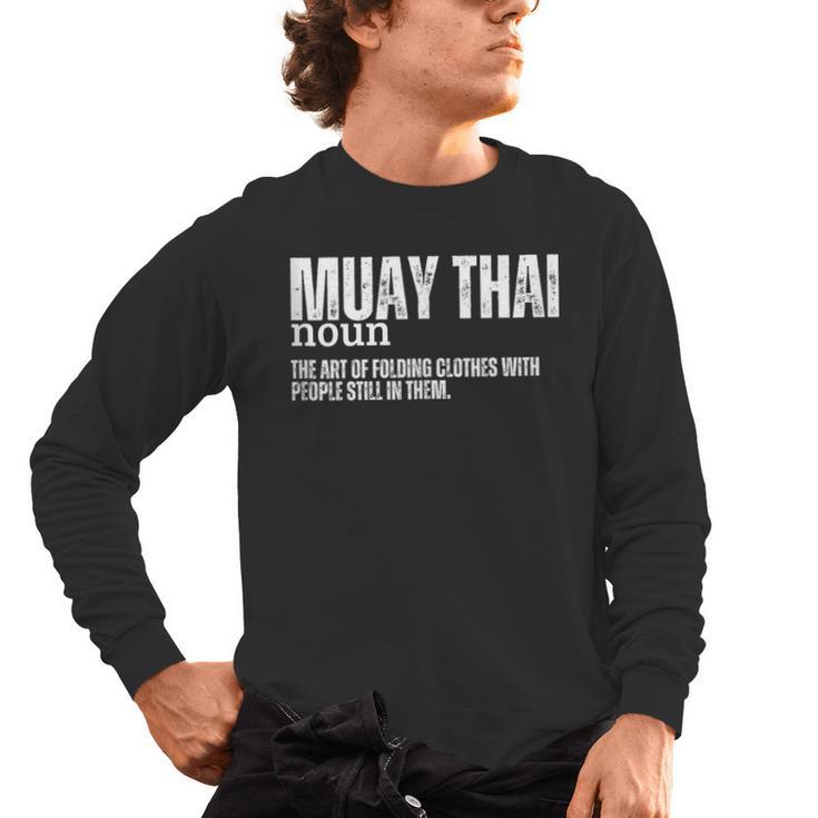 Muay Thai Definition Muay Thai Men's Long Sleeve T-Shirt