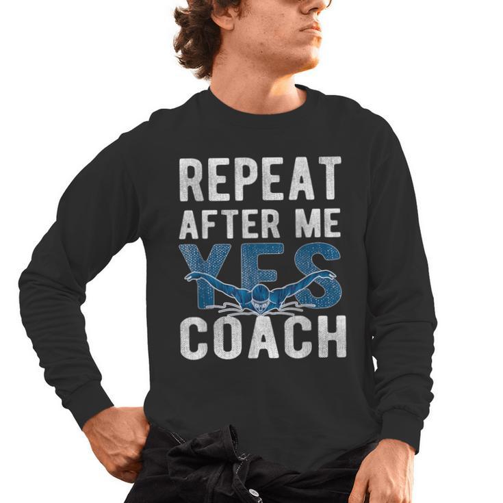 Repeat Yes Swim Coaching Swimming Coaches Men's Long Sleeve T-Shirt