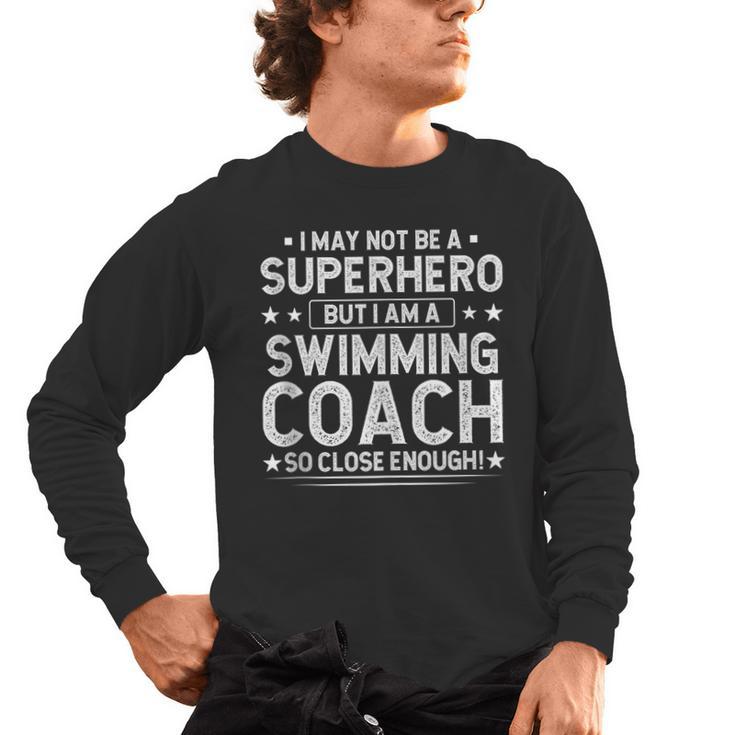 Superhero Swimming Coach Swimming Coach Humor Men's Long Sleeve T-Shirt