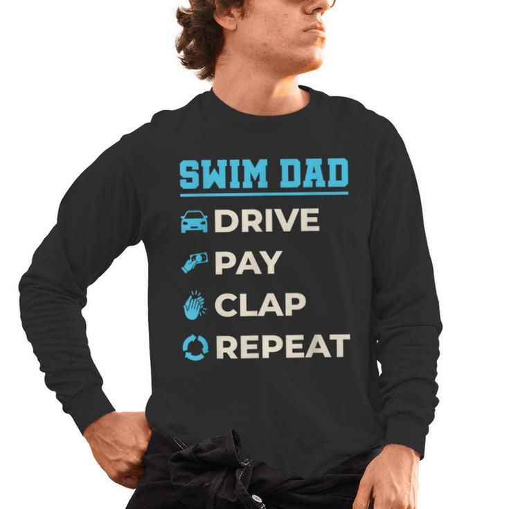 Swim Dad Drive Pay Clap Repeat Swimming Team Father Men's Long Sleeve T-Shirt