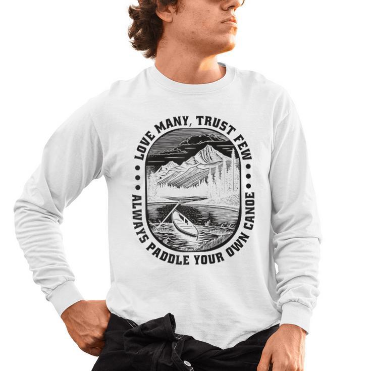 Love Many Trust Few Always Paddle Your Own Canoe Raglan Baseball Tee Men's Long Sleeve T-Shirt