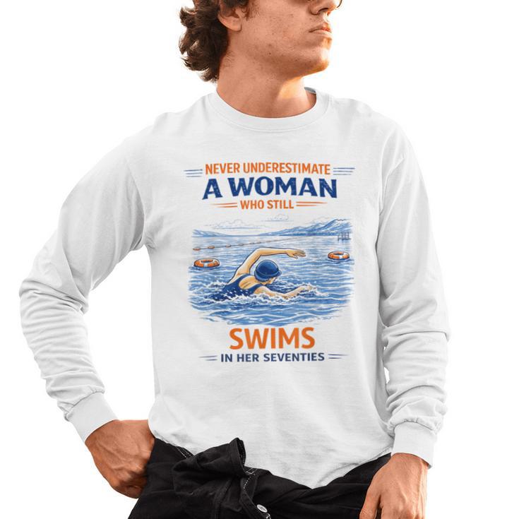 Swimming Never Underestimate A Woman Swim In Her Seventies Men's Long Sleeve T-Shirt