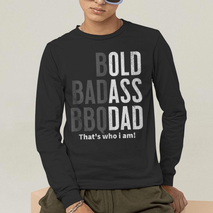 Bold Badass BBQ Dad Gag Fathers Day Husband Birthday Men's Long Sleeve T-Shirt