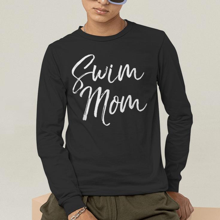 Cute Swimming Mom Mother's Day For Swimmers Swim Mom Men's Long Sleeve T-Shirt