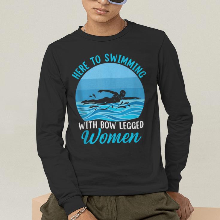 Here's To Swimming With Bow Legged Women Swimming Men's Long Sleeve T-Shirt Here's To Swimming With Bow Legged Women Swimming Men's Long Sleeve T-Shirt