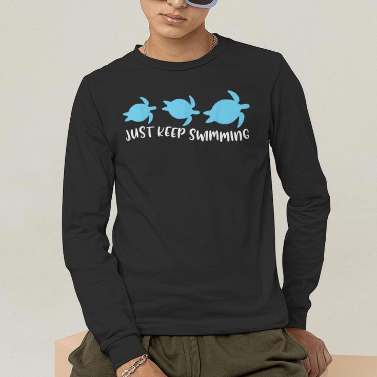 Just Keep Swimming Sea Turtle Swimmer Swim Team Coach Men's Long Sleeve T-Shirt Just Keep Swimming Sea Turtle Swimmer Swim Team Coach Men's Long Sleeve T-Shirt