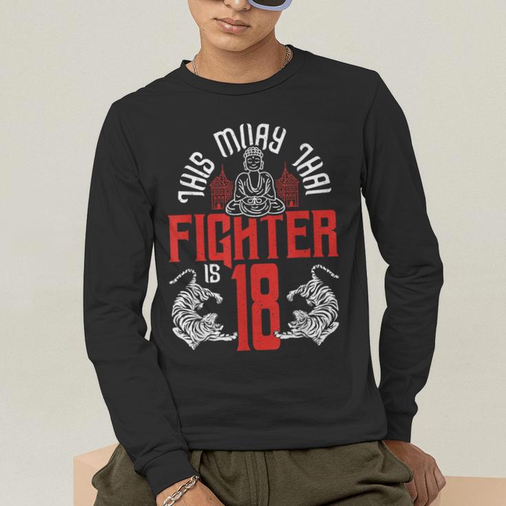 Muay Thai Fighter Is 18 Thai Boxing Muay Thai 18th Birthday Men's Long Sleeve T-Shirt