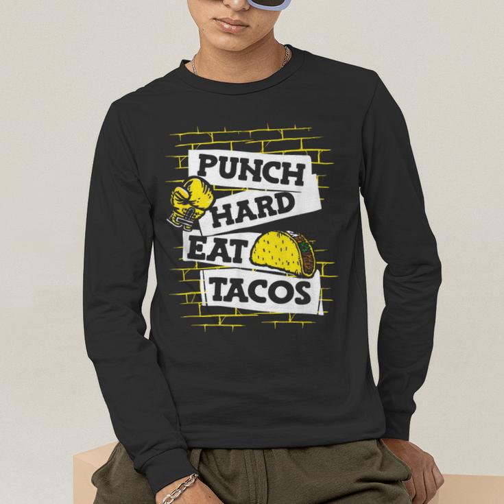 Punch Hard Eat Tacos Professional Boxer Muay Thai Boxing Men's Long Sleeve T-Shirt Punch Hard Eat Tacos Professional Boxer Muay Thai Boxing Men's Long Sleeve T-Shirt