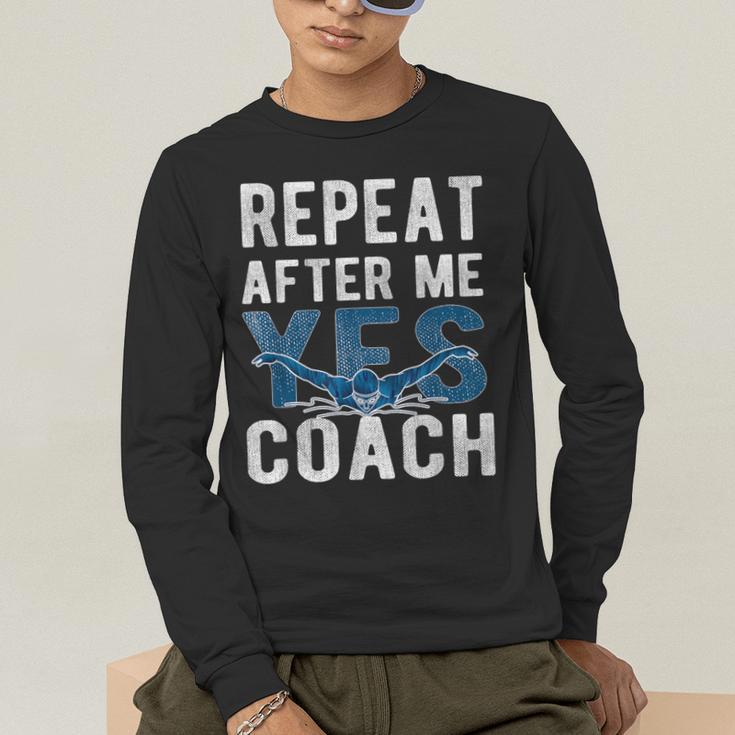 Repeat Yes Swim Coaching Swimming Coaches Men's Long Sleeve T-Shirt