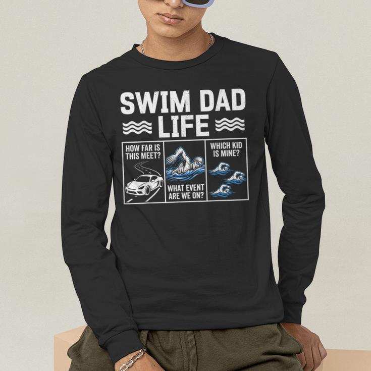 Swim Dad Life Swimmer Father's Day Swimming Daddy Men's Long Sleeve T-Shirt Swim Dad Life Swimmer Father's Day Swimming Daddy Men's Long Sleeve T-Shirt