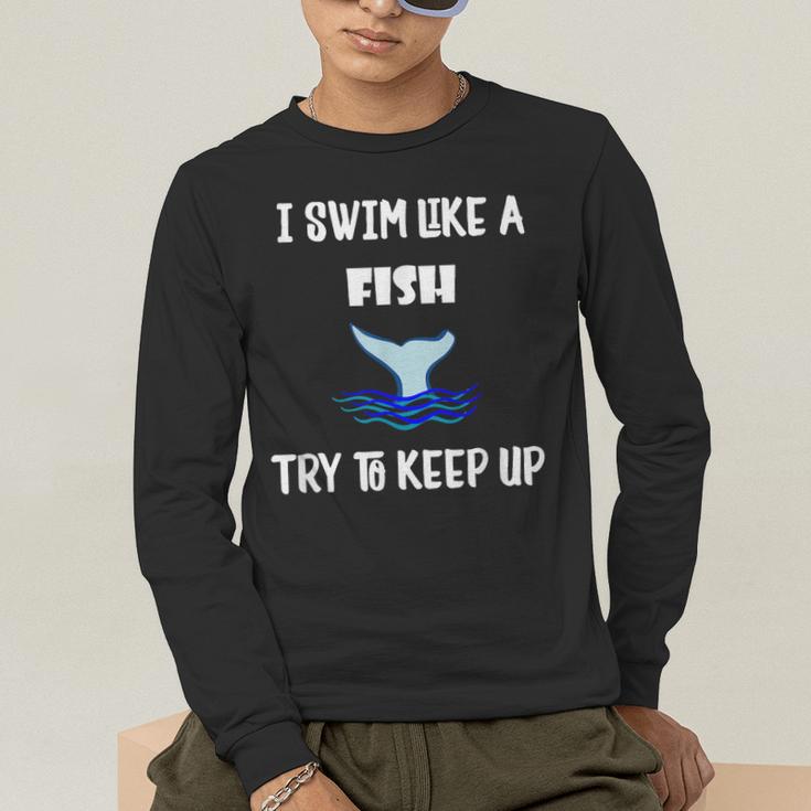 Swim Like a Fish Swimming Sport ExerciseShirt Dk Men's Long Sleeve T-Shirt Swim Like a Fish Swimming Sport ExerciseShirt Dk Men's Long Sleeve T-Shirt