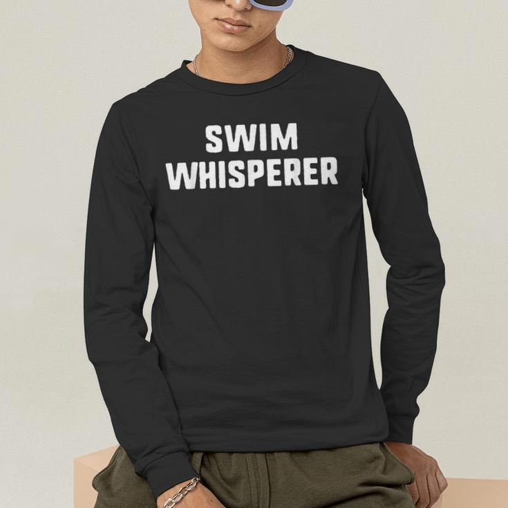 Swim Whisperer Swimming Coach Teacher Instructor Men's Long Sleeve T-Shirt Swim Whisperer Swimming Coach Teacher Instructor Men's Long Sleeve T-Shirt