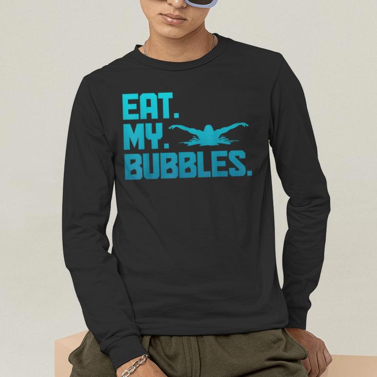 Swimming Eat My Bubbles Swimmer Swim Men's Long Sleeve T-Shirt Swimming Eat My Bubbles Swimmer Swim Men's Long Sleeve T-Shirt