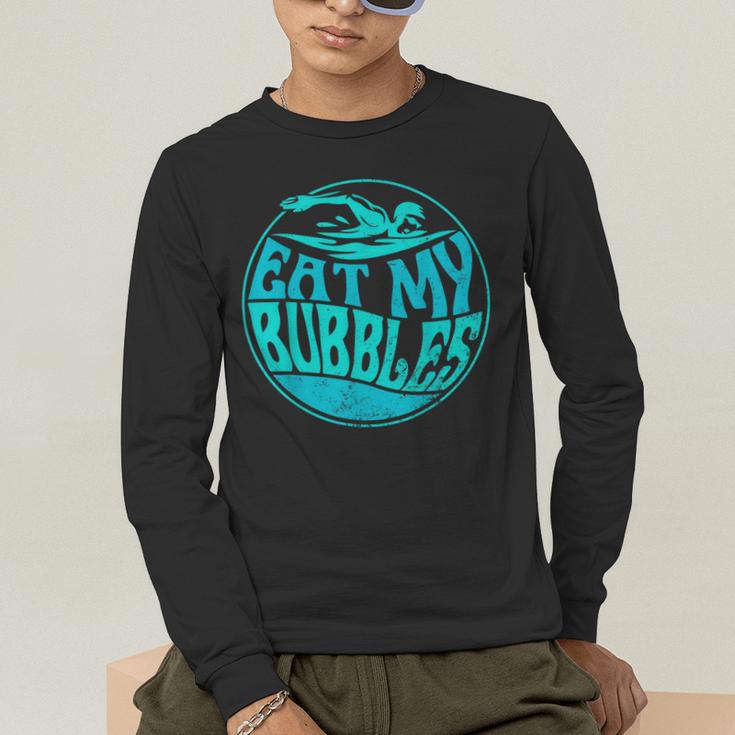 Swimming Quote For Swimmers Swim Team Eat My Bubbles Men's Long Sleeve T-Shirt