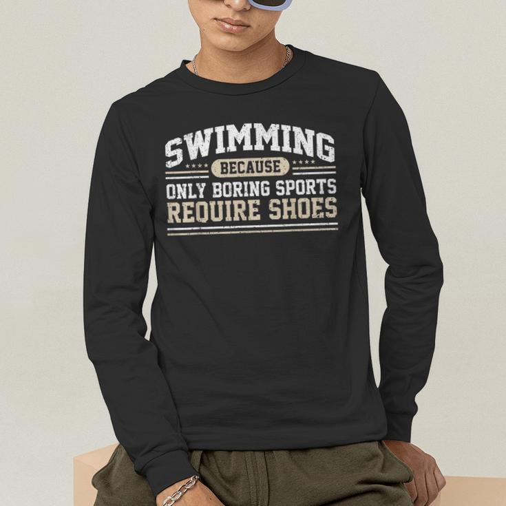 Swimming Saying Swimmer Humor Swim Men's Long Sleeve T-Shirt Swimming Saying Swimmer Humor Swim Men's Long Sleeve T-Shirt