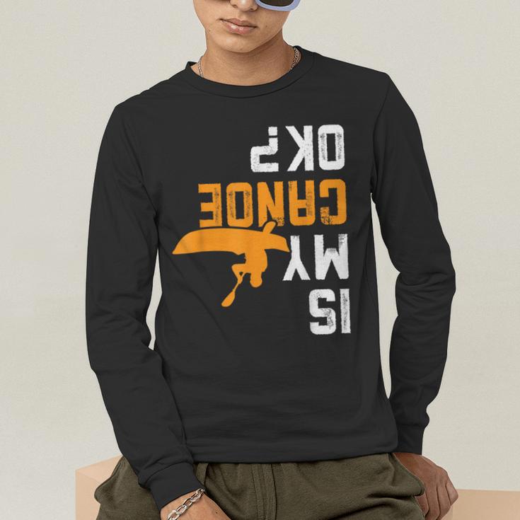 Upside Down Is My Canoe OK Stuff For Canoer Men's Long Sleeve T-Shirt