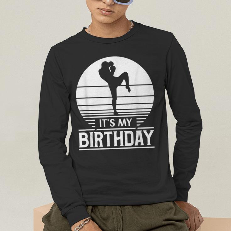 Vintage Birthday Shirt Muay Thai Kickboxer Its My Birthday Men's Long Sleeve T-Shirt Vintage Birthday Shirt Muay Thai Kickboxer Its My Birthday Men's Long Sleeve T-Shirt