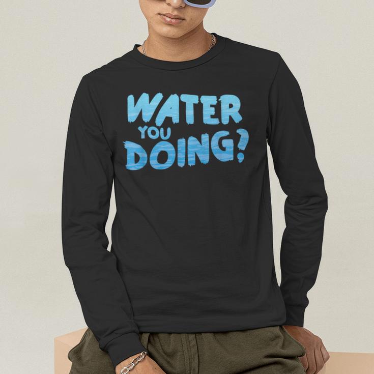Water You Doing Sea Swimming Swimming Pool Men's Long Sleeve T-Shirt Water You Doing Sea Swimming Swimming Pool Men's Long Sleeve T-Shirt