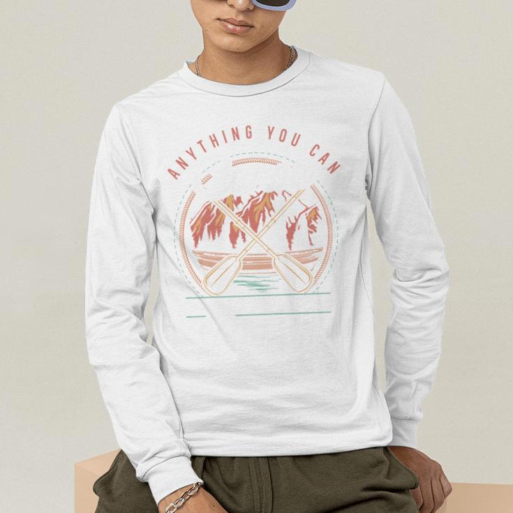 Anything You Canoe I Canoe Better Kayak Canoeing Boat Lovers Men's Long Sleeve T-Shirt Anything You Canoe I Canoe Better Kayak Canoeing Boat Lovers Men's Long Sleeve T-Shirt