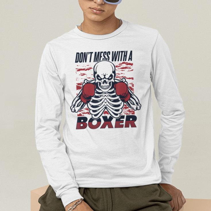 Don't Mess With A Boxer Kickboxer Fan Muay Thai Boxing Men's Long Sleeve T-Shirt Don't Mess With A Boxer Kickboxer Fan Muay Thai Boxing Men's Long Sleeve T-Shirt
