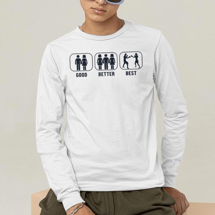Good Better Best Boxer Kickboxer Fan Muay Thai Boxing Men's Long Sleeve T-Shirt