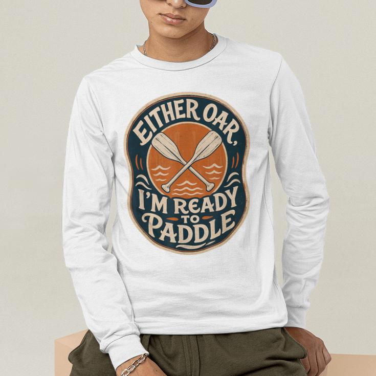 Kayak Canoe Paddle Either Oar Men's Long Sleeve T-Shirt