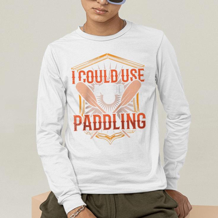 I Could Use A Good Paddling Canoe Canoeing Paddle Men Women Raglan Baseball Tee Men's Long Sleeve T-Shirt