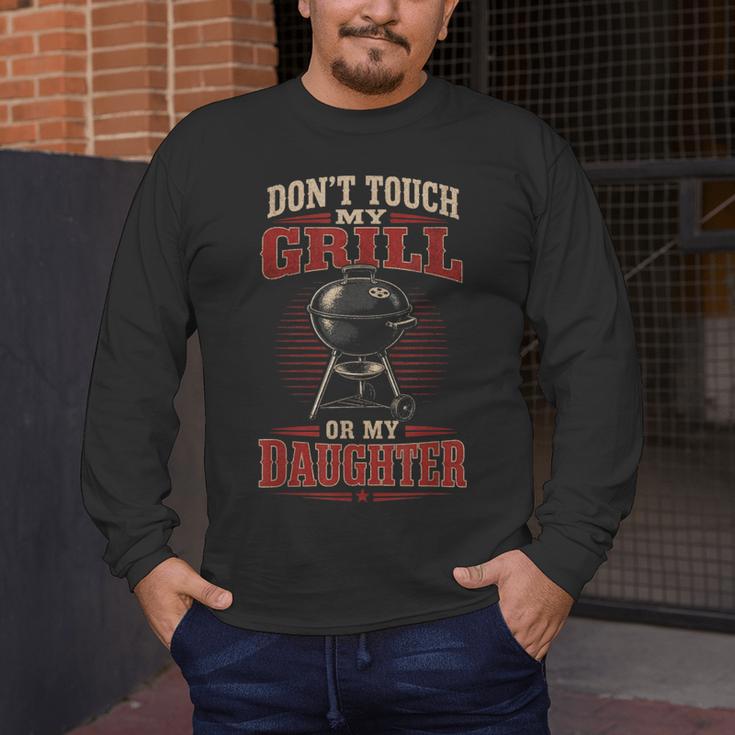 BBQ Dad Don't Touch My Grill Or My Daughter Men's Long Sleeve T-Shirt BBQ Dad Don't Touch My Grill Or My Daughter Men's Long Sleeve T-Shirt