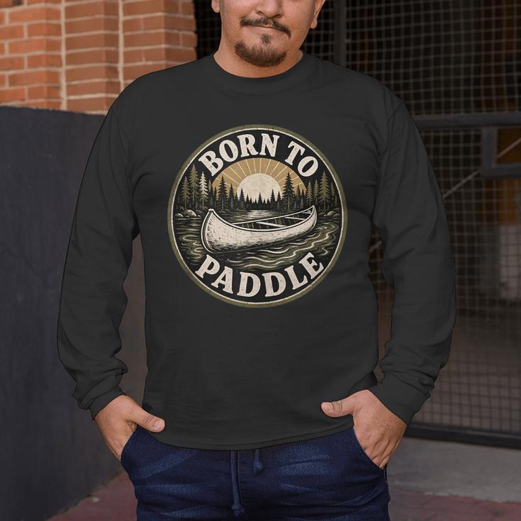 Born To Paddle Canoe Vintage Outdoor Adventure Men's Long Sleeve T-Shirt