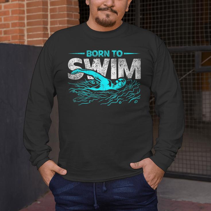 Born To Swim Swimmers For Swimming Athlete Men's Long Sleeve T-Shirt