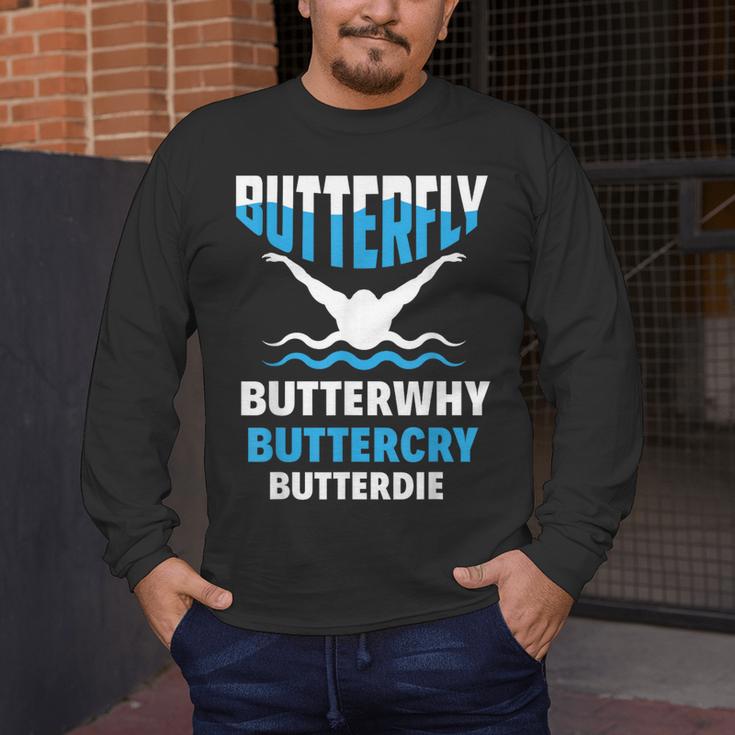 Butterfly Butterwhy Buttercry Swimming Swimmer Men's Long Sleeve T-Shirt Butterfly Butterwhy Buttercry Swimming Swimmer Men's Long Sleeve T-Shirt