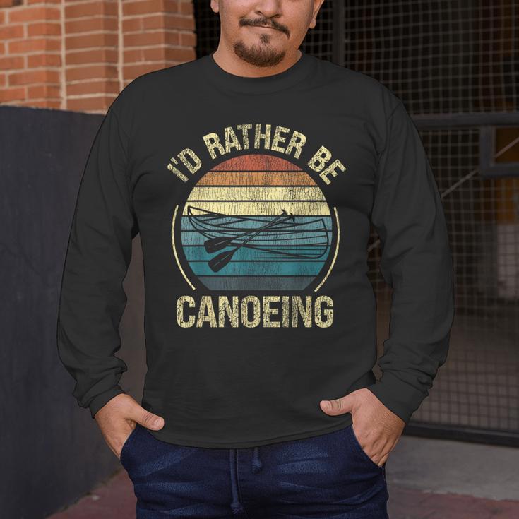 Canoe Canoeing Retro Vintage I'D Rather Be Canoeing Men's Long Sleeve T-Shirt