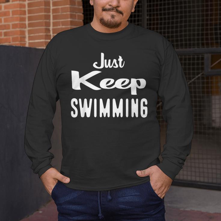 Just Keep Swimming T-Shirt Men's Long Sleeve T-Shirt
