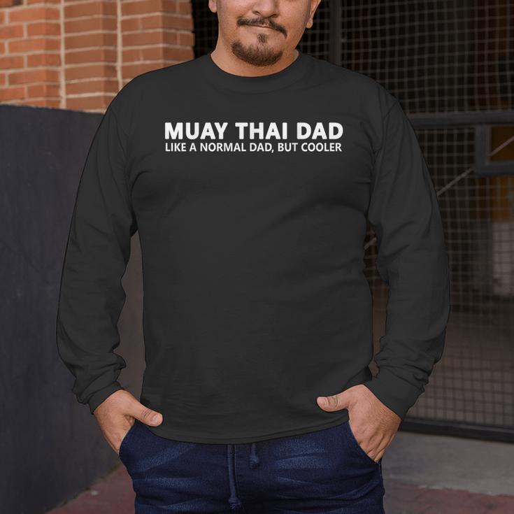 Muay Thai Father Muay Thai Dad Men's Long Sleeve T-Shirt Muay Thai Father Muay Thai Dad Men's Long Sleeve T-Shirt