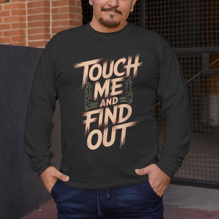 Muay Thai Fighter Touch Find Out Humor Warning Men's Long Sleeve T-Shirt