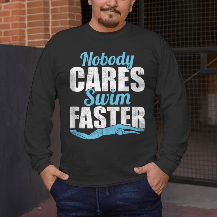 Nobody Cares Swim Faster Swimming Swim Team Men's Long Sleeve T-Shirt Nobody Cares Swim Faster Swimming Swim Team Men's Long Sleeve T-Shirt