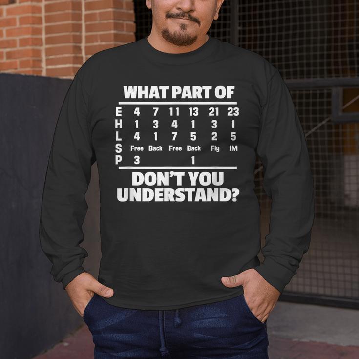 What Is Part Of Don't You Understand Swimming Swimmer Swimming Men's Long Sleeve T-Shirt What Is Part Of Don't You Understand Swimming Swimmer Swimming Men's Long Sleeve T-Shirt
