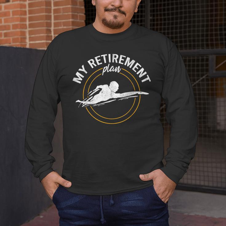 My Retirement Plan Swim Athlete Swimming Grandpa Swimmer Men's Long Sleeve T-Shirt