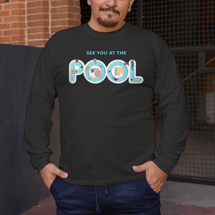 See You At The Pool Summer Swimming Pool Men's Long Sleeve T-Shirt See You At The Pool Summer Swimming Pool Men's Long Sleeve T-Shirt