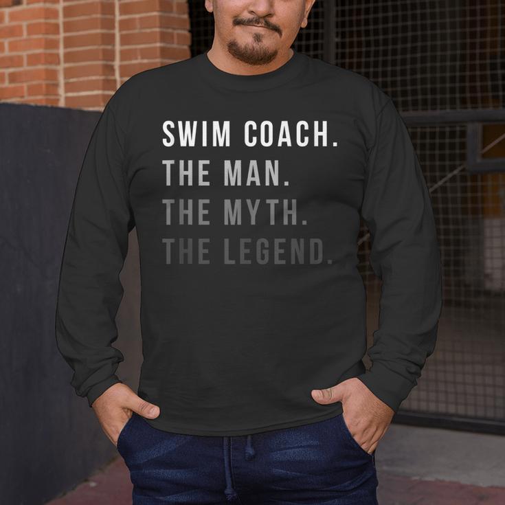 Swim Coach The Man The Myth The Legend Swimming Coach Men's Long Sleeve T-Shirt Swim Coach The Man The Myth The Legend Swimming Coach Men's Long Sleeve T-Shirt