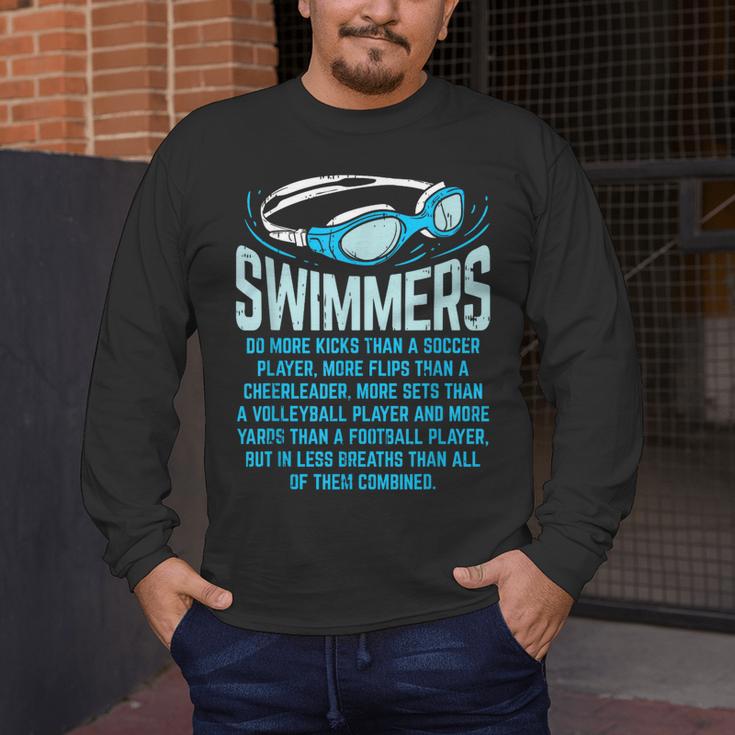 Swimmers Do More Kicks I For Swimming Lovers Men's Long Sleeve T-Shirt Swimmers Do More Kicks I For Swimming Lovers Men's Long Sleeve T-Shirt